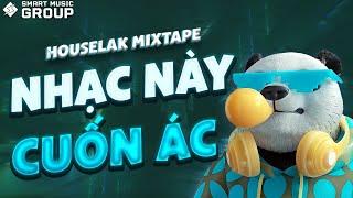 [MIXTAPE DEEP HOUSE] NHẠC NÀY CUỐN ÁC 2  NHẠC HOUSE LAK REMIX 2024  SMART MUSIC GROUP