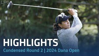 Condensed Round 2 | 2024 Dana Open