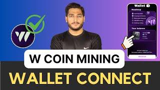 W Coin Wallet Connect Process & Exchange Listing || W Coin Staking Reward