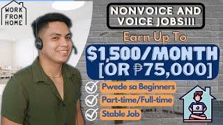 Earn Up To $1,500 USD Or PHP75,000 Per Month At Home | Nonvoice and Voice Jobs | Beginners Can Apply