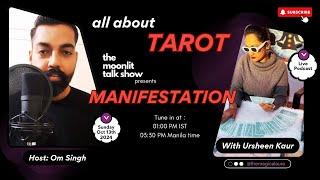 The Moonlit Talk Show live | All about Tarot and Manifestation ft. Ursheen kaur @themagicalaura