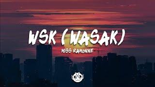 Miss Ramonne - WSK (Wasak) Lyric Video