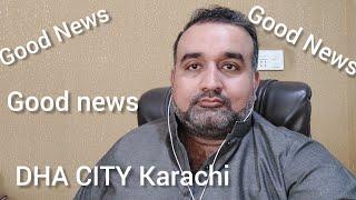 DHA City Karachi Good News for The Valley Holders Congratulations 