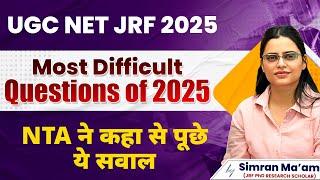 Most Difficult Questions of 2025 | UGC NET JRF 2025 | Apni University | By Simran Ma'am