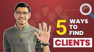 5 ways to find clients and make money | How to find clients as a freelancer | Freelancing tips