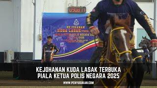 KEJOHANAN KUDA LASAK TERBUKA PIALA KETUA POLIS NEGARA 2025