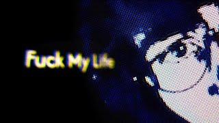 Eleven - Fuck My Life (Official Lyric Video)