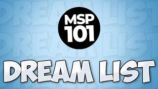 MSP 101: Your Dream List