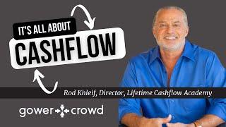 It’s All About Cashflow | Rod Khleif - Lifetime CashFlow Academy