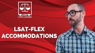 LSAT-Flex Accommodations