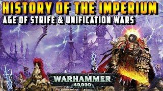 History of the Imperium: Age of Strife (Old Night & Unification Wars) | Warhammer 40,000