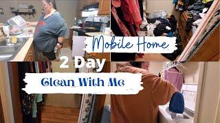 2 Day Mobile Home Clean With Me | Cleaning Motivation