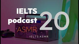 Podcast #20 - IELTS Listening Test ASMR |  Subs: ENG & VIỆT