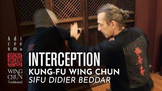 Wing Chun Interception par Sifu Didier Beddar