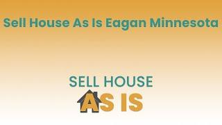 Sell House As Is Eagan Minnesota | (844) 203-8995