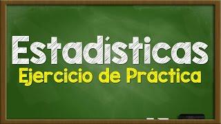 Estadísticas | Ejercicio de Práctica