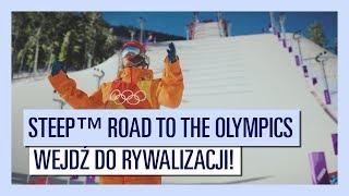 Steep™ Road to the Olympics: wejdź do rywalizacji!