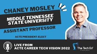 Chaney Mosley (Middle Tennessee State University) - Live at ACTE Vision 2022