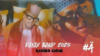 DAYAX BAND YAA RASUULULAAH SCW QASIIDO CUSUB 2025