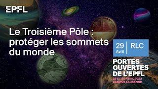 Le Troisième Pôle : protéger les sommets du monde | PO2023