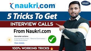 5 Tricks To Get Interview Calls From Naukri.com | Naukri.com Jobs Apply | How To Get Job In 2023