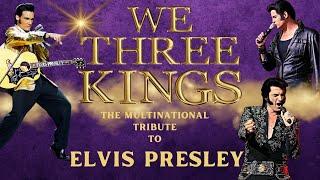 We Three Kings: The Multinational Tribute to Elvis Presley