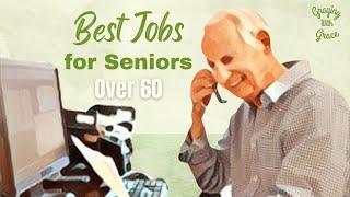 21 Great Jobs for Seniors and Retirees