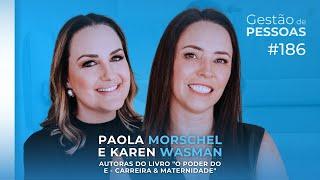 Carreira e maternidade: O poder de conciliar ambos | Gestão de Pessoas #186