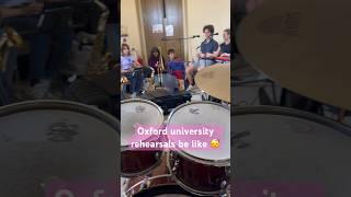 Oxford University Rehearsals Be Like… 