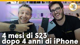 4 MESI con S23 dopo 4 ANNI di IPHONE