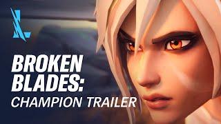 Broken Blades | Champion Trailer - League of Legends: Wild Rift