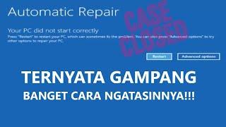  Cara Mengatasi Automatic Repair - Your PC did not start correctly