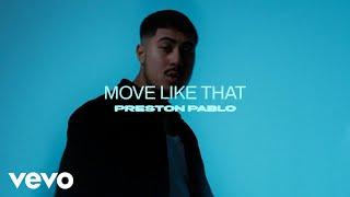 Preston Pablo - Move Like That (Visualizer)