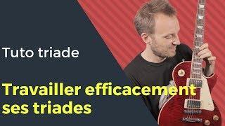 Comment travailler efficacement ses triades ?