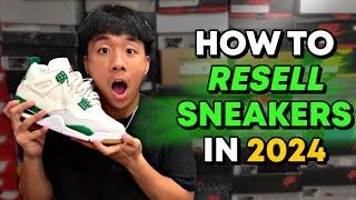 How To Resell Sneakers In 2024 *UPDATED*