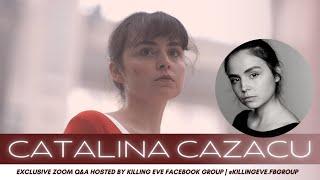 Killing Eve FB Group: Zoom Q&A with Catalina Cazacu (Young Dasha in S03xE01)