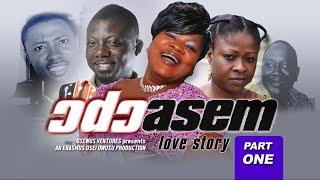 ODO ASEM(Love Story)Pt.3Feat.CYNTHIA AMANKWAH,BILL ASAMOAH,PORTIA ASARE,KATAWIRE,MERCY ASIEDU,JOOJO