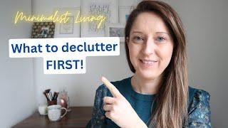 What to declutter first | declutter your life | minimalist living | simple intentional lifestyle
