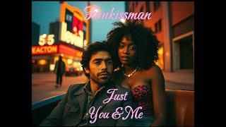 Funkissman - Just You & Me (Slow Jam 80's - 2024)