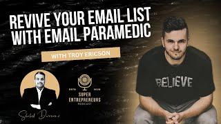 Revive your Email List with Email Paramedic With Troy Ericson