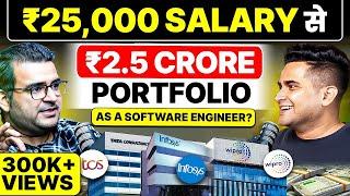 Can a Software Engineer REALLY Achieve Financial Freedom? ₹25,000 Salary to 2.5 CRORES Portfolio.