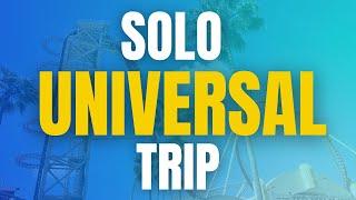 A SOLO Trip to Universal Studios looks like this 