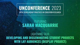 Developing and disseminating student projects with lay audiences (Display Project)