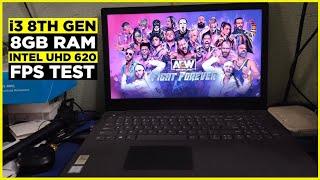 AEW Fight Forever Game Tested on Low end pc|i3 8GB Ram & Intel UHD 620|Fps Test|