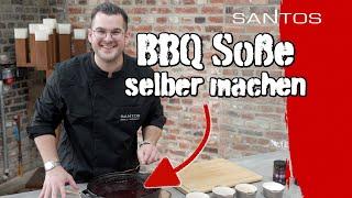 Die SANTOS BBQ Sauce – das einfache Rezept zum nachkochen plus unsere vielfältigen fertig Saucen