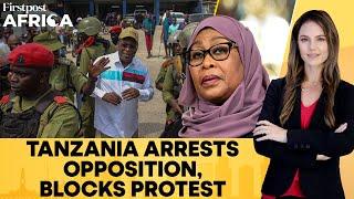 Tanzania Arrests Opposition Leaders To Block Protest Against President Hassan | Firstpost Africa