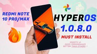 HyperOS Charlie Edition for Redmi Note 10 Pro/Max Review, Better Than Others..!!