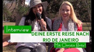 DEINE ERSTE REISE NACH RIO DE JANEIRO - INTERVIEW UND TIPPS!