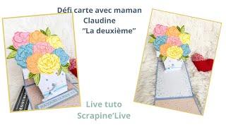 Scrapine'LIVE  16 EXCEPTIONNEL : Carte fleurs et son vase