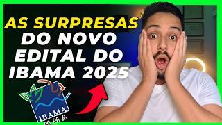 URGENTE! - EDITAL IBAMA 2025  - As SURPRESAS do NOVO EDITAL em DETALHES!